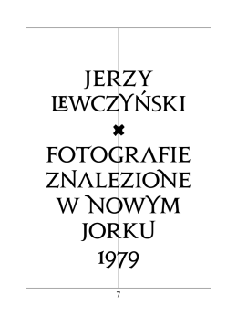 JerzY LEwczyński FOTOGRAFIE ZNALEZIONE W NOWyM JORKU