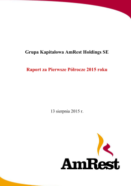 Grupa Kapitałowa AmRest Holdings SE Raport za Pierwsze