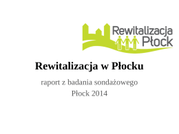 Rewitalizacja w Płocku - raport z badania