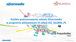 Krótkie podsumowanie udziału Silvermedia w programie