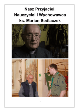 Nasz Przyjaciel, Nauczyciel i Wychowawca ks. Marian Sedlaczek