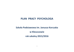 plan pracy psychologa - Szkoła Podstawowa im. Janusza Korczaka