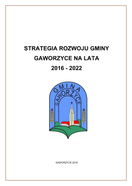 strategia rozwoju gminy gaworzyce na lata 2016 - 2022