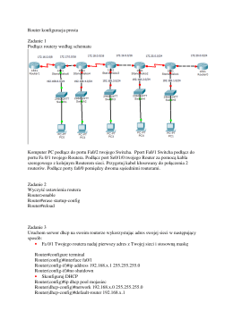Router konfiguracja prosta Zadanie 1 Podłącz routery według