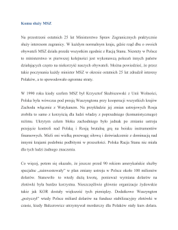 Komu służy MSZ Na przestrzeni ostatnich 25 lat Ministerstwo Spraw