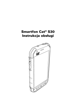 Smartfon Cat® S30 Instrukcja obsługi