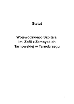 Statut Szpitala - Wojewódzki Szpital im.Zofii z Zamoyskich