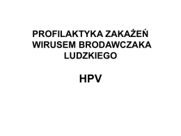 Profilaktyka zakażeń wirusem brodawczaka ludzkiego HPV.