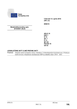 6956/16 AK/mse DGC 2A Predmet: Dohoda medzi Európskou úniou