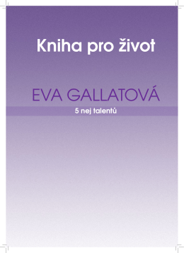 Knihy pro život Evy Gallatové