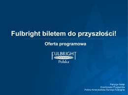Oferta stypendialna Polsko-Amerykańskiej Komisji Fulbrighta.