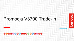 Promocja V3700 Trade-In - Lenovo Storwize V3700 Trade