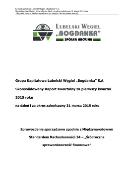 Sprawozdanie Finansowe GK LW Bogdanka za Q1 2015 [załącznik]