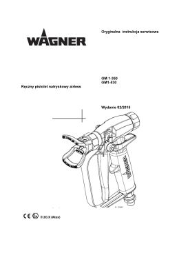 Oryginalna instrukcja serwisowa Ręczny pistolet natryskowy airless