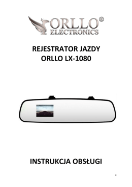 Instrukcja rejestratora samochodowego ORLLO LX-1080