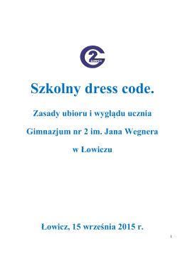 Szkolny dress code. - Gimnazjum nr 2 im. Jana Wegnera w Łowiczu