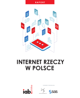 Pobierz raport „Internet Rzeczy w Polsce”.