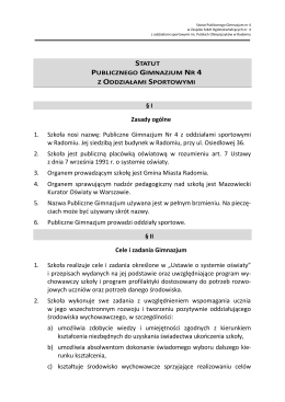 § I Zasady ogólne 1. Szkoła nosi nazwę: Publiczne Gimnazjum Nr 4