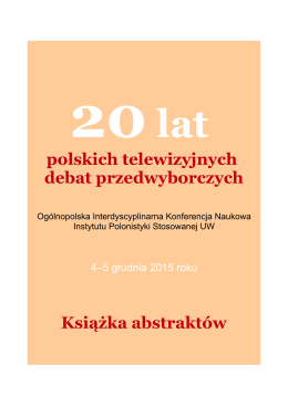 polskich telewizyjnych debat przedwyborczych Książka abstraktów