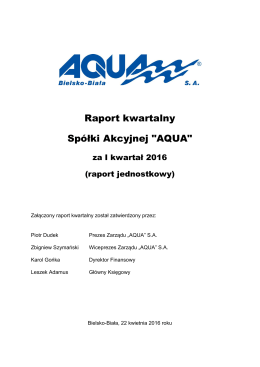 Raport kwartalny Spółki Akcyjnej "AQUA"