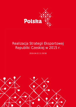 Realizacja Strategii Eksportowej Republiki Czeskiej w 2015 r.