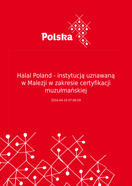 Halal Poland - instytucją uznawaną w Malezji w zakresie certyfikacji