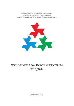 XXI OLIMPIADA INFORMATYCZNA 2013/2014