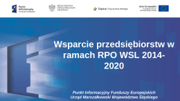 Wsparcie przedsiębiorstw w ramach RPO WSL 2014- 2020