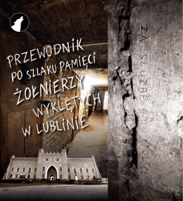 Szlak Pamięci Żołnierzy Wyklętych w Lublinie