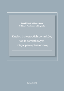 Katalog białostockich pomników, tablic pamiątkowych i miejsc