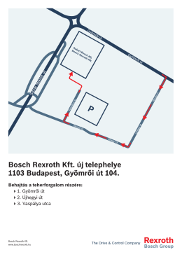 Bosch Rexroth Kft. új telephelye 1103 Budapest, Gyömrői út 104.