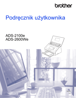 Podręcznik użytkownikaADS-2100e/ADS-2600We