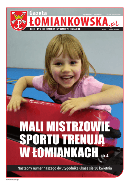 Gazeta Łomiankowska.pl nr 72 z 17 kwietnia 2015 (pdf 14 MB)