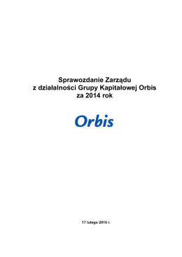 Sprawozdanie Zarządu z działalności Grupy Kapitałowej Orbis za
