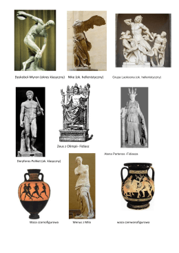 Dyskobol-Myron (okres klasyczny) Nike (ok. hellenistyczny) Zeus z