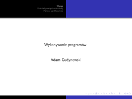 Wykonywanie programów Adam Gudynowski
