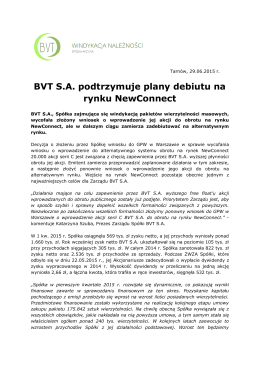 BVT S.A. podtrzymuje plany debiutu na rynku NewConnect