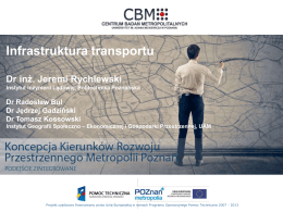 7 Kierunku rozwoju infrastruktury transportowej Jeremi Rychlewski