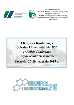 I Krajowa Konferencja „Grafen i inne materiały 2D” 1st Polish