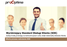 Wyróżniający Standard Obsługi Klienta (SOK)