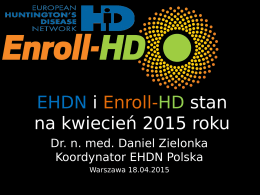 EHDN i Enroll-HD stan na kwiecień 2015 roku