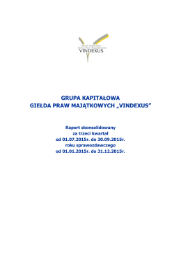 Raport GK VIN 03Q2015 - Giełda Praw Majątkowych Vindexus SA