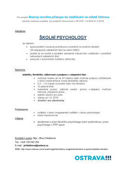 Hledáme: Vítáme: • zkušenost s prací školního psychologa (není