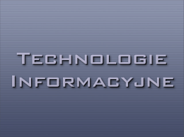 Prezentacja - Technologie informacyjne