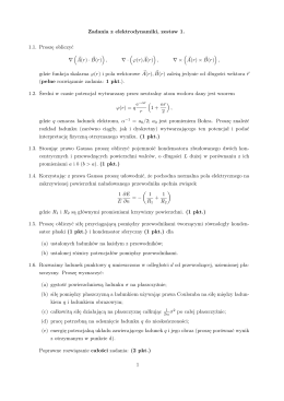 Zadania z elektrodynamiki, zestaw 1. 1.1. Proszę obliczyć ∇ ( A(r