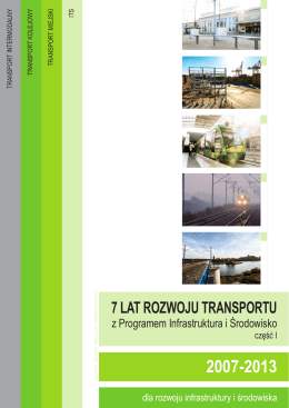 "7 lat rozwoju transportu, z Programem Infrastruktura i Środowisko