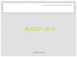 Budżet 2015 - Sąd Apelacyjny w Białymstoku