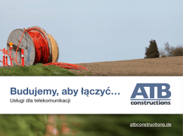 Budujemy, aby łączyć… - ATB Constructions UG