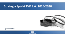 Strategia Spółki TVP SA 2016-2020