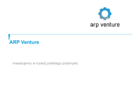 ARP VENTURE – Inwestujemy w rozwój polskiego przemysłu
